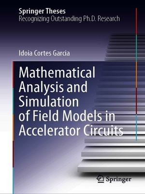 cover image of Mathematical Analysis and Simulation of Field Models in Accelerator Circuits
